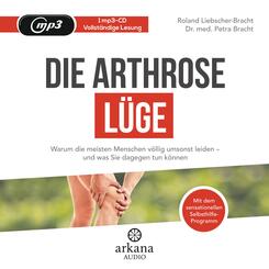 Die Arthrose-L&uuml;ge,1 Audio-CD
