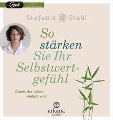 So st&auml;rken Sie Ihr Selbstwertgef&uuml;hl,1 Audio-CD, MP3