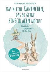 Das kleine Kaninchen, das so gerne einschlafen m&ouml;chte