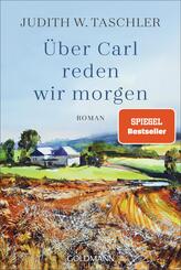 &Uuml;ber Carl reden wir morgen