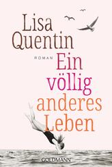 Ein v&ouml;llig anderes Leben