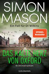 Das kalte Herz von Oxford - Ein Fall f&uuml;r DI Wilkins