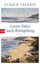Letzte Fahrt nach K&ouml;nigsberg