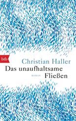 Das unaufhaltsame Flie&szlig;en