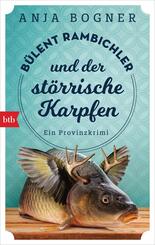 B&uuml;lent Rambichler und der st&ouml;rrische Karpfen
