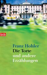 Die Torte  - und andere Erz&auml;hlungen