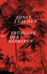Fr&uuml;hling der Barbaren