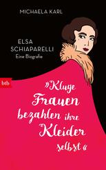 &raquo;Kluge Frauen bezahlen ihre Kleider selbst&laquo;