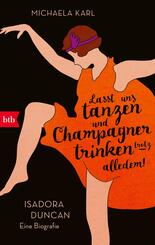 &raquo;Lasst uns tanzen und Champagner trinken - trotz alledem!&laquo;