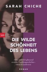 Die wilde Sch&ouml;nheit des Lebens