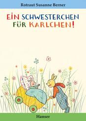 Ein Schwesterchen f&uuml;r Karlchen