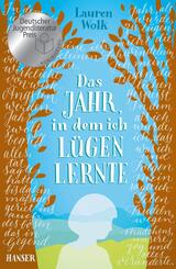 Das Jahr, in dem ich l&uuml;gen lernte