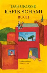 Das gro&szlig;e Rafik Schami-Buch