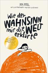 Wie der Wahnsinn mir die Welt erkl&auml;rte