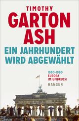 Ein Jahrhundert wird abgew&auml;hlt