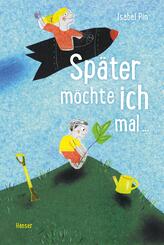 Sp&auml;ter m&ouml;chte ich mal ...