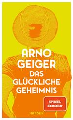 Das gl&uuml;ckliche Geheimnis