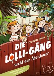 Die Lolli-G&auml;ng sucht das Abenteuer