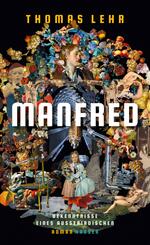 Manfred - Bekenntnisse eines Au&szlig;erirdischen
