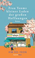 Frau Yeoms kleiner Laden der gro&szlig;en Hoffnungen