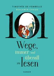 101 Wege, immer und &uuml;berall zu lesen