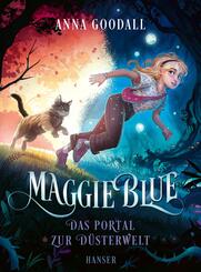 Maggie Blue - Das Portal zur D&uuml;sterwelt