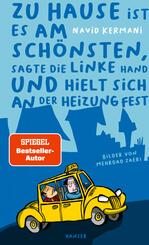 Zu Hause ist es am sch&ouml;nsten, sagte die linke Hand und hielt sich an der Heizung fest