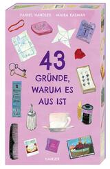 43 Gr&uuml;nde, warum es aus ist