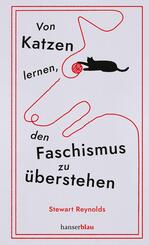 Von Katzen lernen, den Faschismus zu &uuml;berstehen