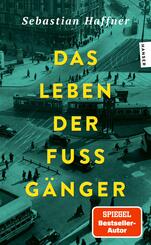 Das Leben der Fu&szlig;g&auml;nger