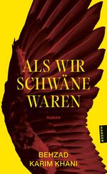 Als wir Schw&auml;ne waren