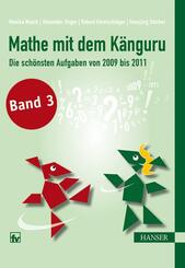 Mathe mit dem K&auml;nguru - Die sch&ouml;nsten Aufgaben von 2009 bis 2011