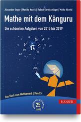 Mathe mit dem K&auml;nguru - Die sch&ouml;nsten Aufgaben von 2015 bis 2019