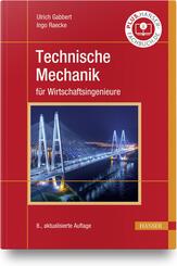 Technische Mechanik f&uuml;r Wirtschaftsingenieure