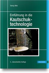 Einf&uuml;hrung in die Kautschuktechnologie