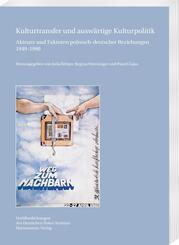 Kulturtransfer und ausw&auml;rtige Kulturpolitik