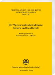 Der Weg zur arabischen Moderne: Sprache und Gesellschaft