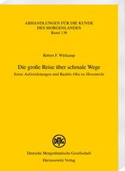 Die gro&szlig;e Reise &uuml;ber schmale Wege. Soras Aufzeichnungen und Bash s "Oku no Hosomichi"