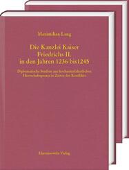 Die Kanzlei Kaiser Friedrichs II. in den Jahren 1236 bis 1245