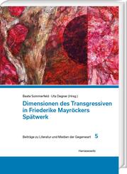 Dimensionen des Transgressiven in Friederike Mayr&ouml;ckers Sp&auml;twerk