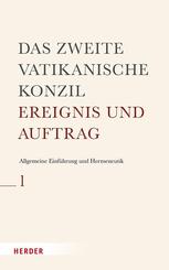 Das Zweite Vatikanische Konzil: Allgemeine Einf&uuml;hrung und Hermeneutik