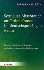 Sexueller Missbrauch an Ordensfrauen im deutschsprachigen Raum