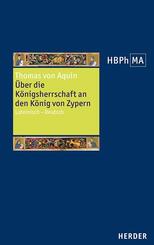 De regno ad regem Cypri. &Uuml;ber die K&ouml;nigsherrschaft an den K&ouml;nig von Zypern