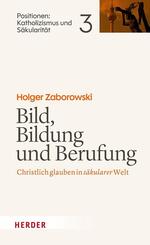 Bild, Bildung und Berufung