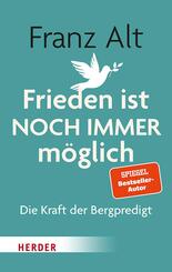 Frieden ist NOCH IMMER m&ouml;glich