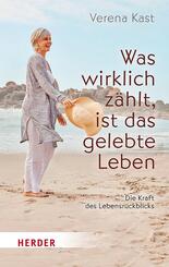 Was wirklich z&auml;hlt, ist das gelebte Leben