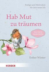 Hab Mut zu tr&auml;umen