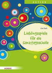 Lieblingsspiele f&uuml;r die Ganztagsschule