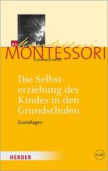Die Selbsterziehung des Kindes in den Grundschulen.Bd.1