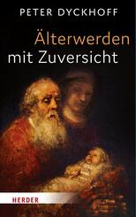 &Auml;lterwerden mit Zuversicht